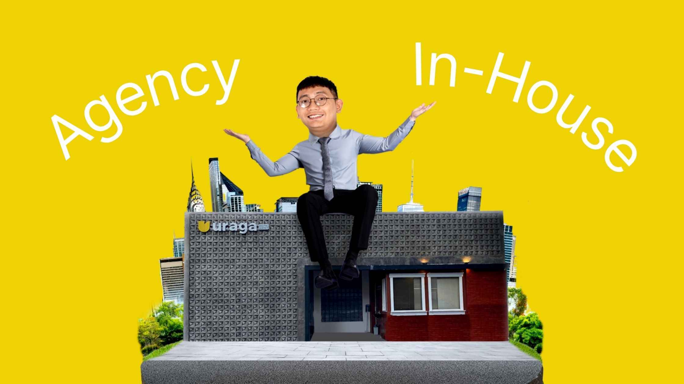 Pilih Tim Inhouse atau Agency: Manakah yang Tepat untuk Bisnis Anda?