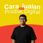 Cara Jualan Produk Digital Tanpa Follower Besar